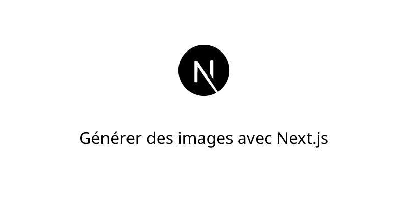 Générer des images avec Next.js