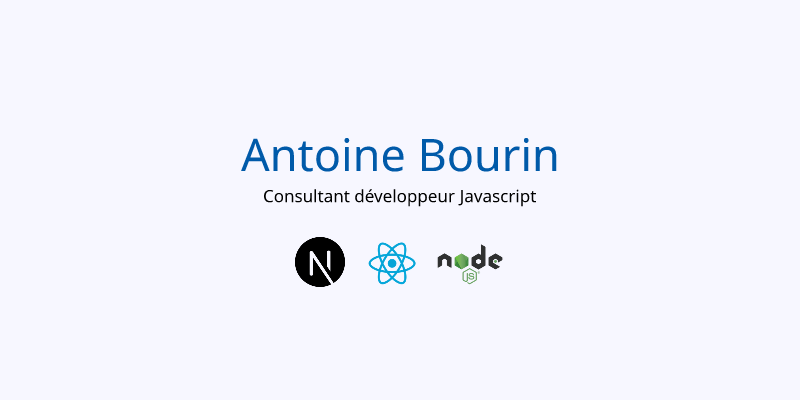 Antoine Bourin - Développeur React Next.js Node